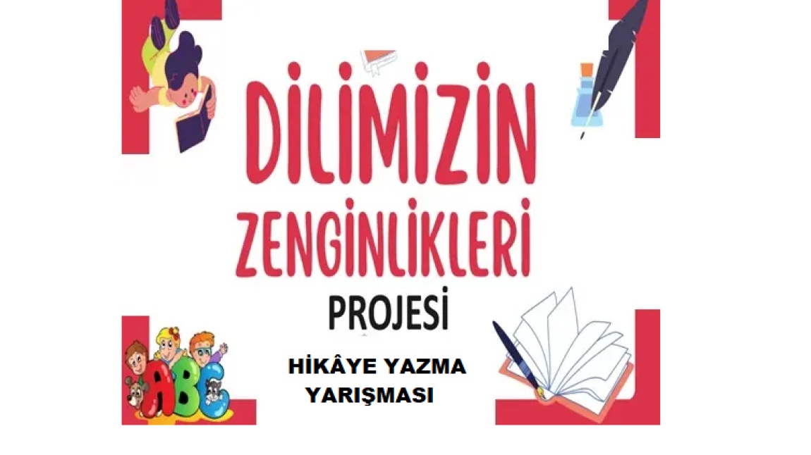 DİLİMİZİN ZENGİNLİKLERİ ARALIK AYI HİKÂYE YAZMA YARIŞMASI